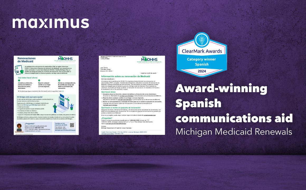 Maximus. Award-winning Spanish communications aid. Michigan Medicaid Renewals.